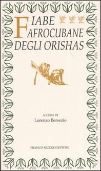Fiabe afrocubane degli orishas - Librerie.coop Fiabe afrocubane degli orishas - Librerie.coop