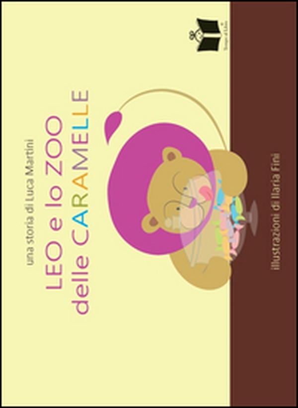 Leo e lo zoo delle caramelle - Librerie.coop Leo e lo zoo delle caramelle - Librerie.coop
