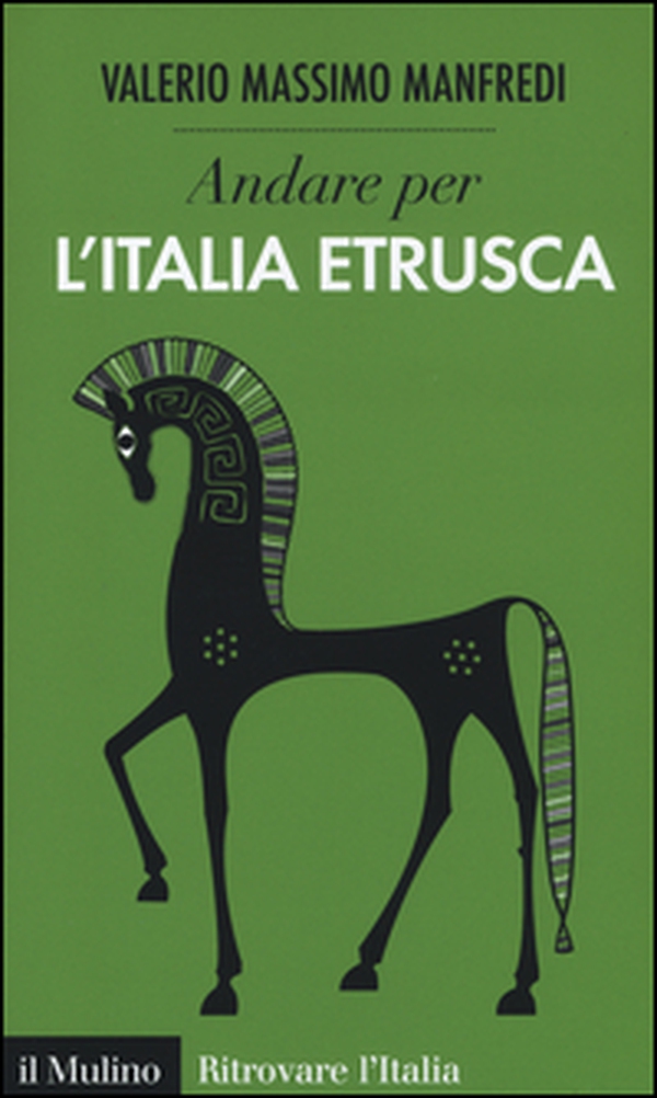 Andare per l'Italia etrusca - Librerie.coop Andare per l'Italia etrusca - Librerie.coop