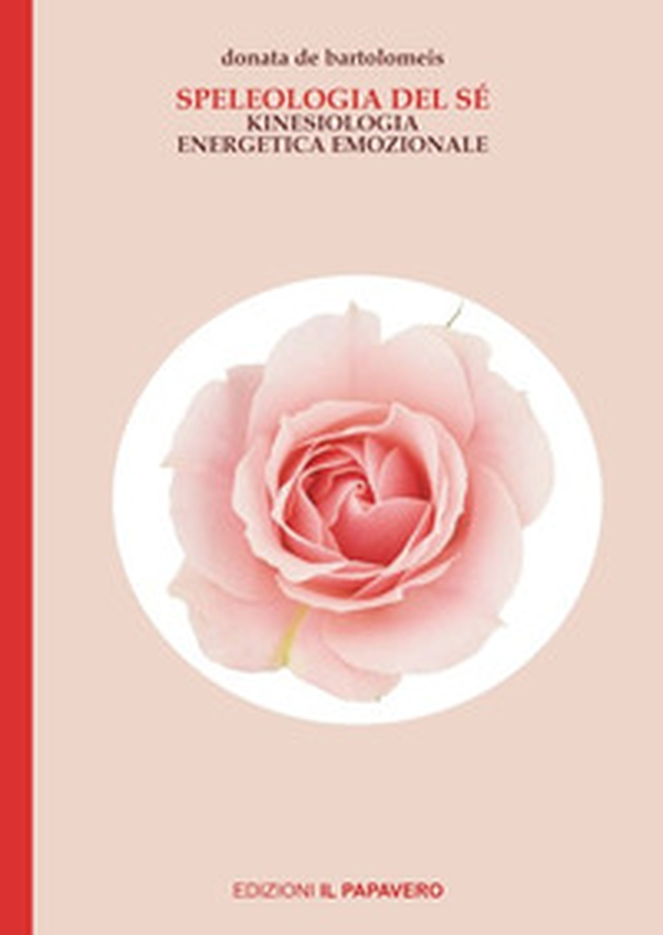 Speleologia del sé. Kinesiologia energetica emozionale - Librerie.coop Speleologia del sé. Kinesiologia energetica emozionale - Librerie.coop