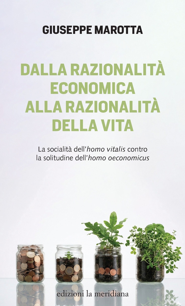 Dalla razionalità economica alla razionalità della vita - Librerie.coop