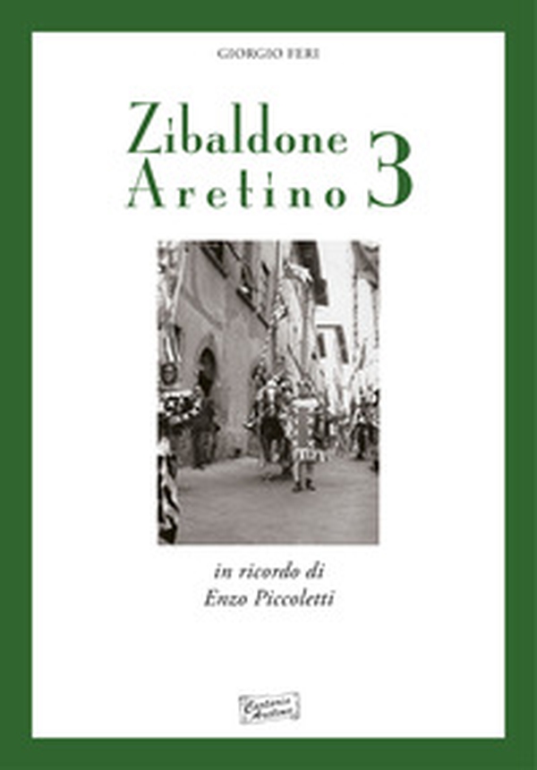 Zibaldone aretino. Racconti personaggi storie di Arezzo - Librerie.coop Zibaldone aretino. Racconti personaggi storie di Arezzo - Librerie.coop