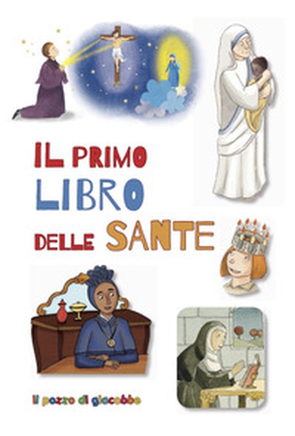 Il primo libro delle sante - Librerie.coop Il primo libro delle sante - Librerie.coop