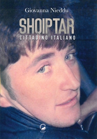 Shqiptar. Cittadino italiano - Librerie.coop
