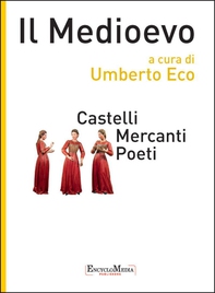 Il Medioevo - Castelli Mercanti Poeti - Librerie.coop Il Medioevo - Castelli Mercanti Poeti - Librerie.coop