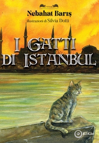 I gatti di Istanbul - Librerie.coop