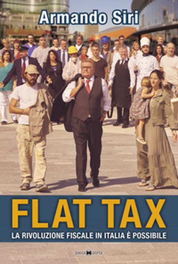 Flat tax. La rivoluzione fiscale in Italia è possibile - Librerie.coop Flat tax. La rivoluzione fiscale in Italia è possibile - Librerie.coop