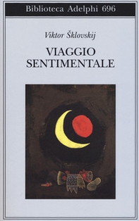 Viaggio sentimentale. Memorie 1917-1922 - Librerie.coop