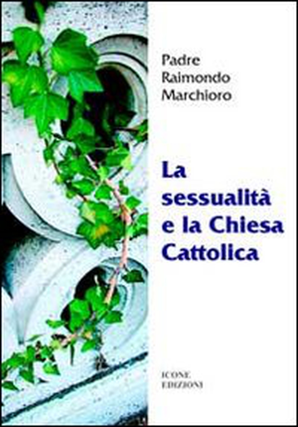 La sessualità e la Chiesa cattolica - Librerie.coop La sessualità e la Chiesa cattolica - Librerie.coop
