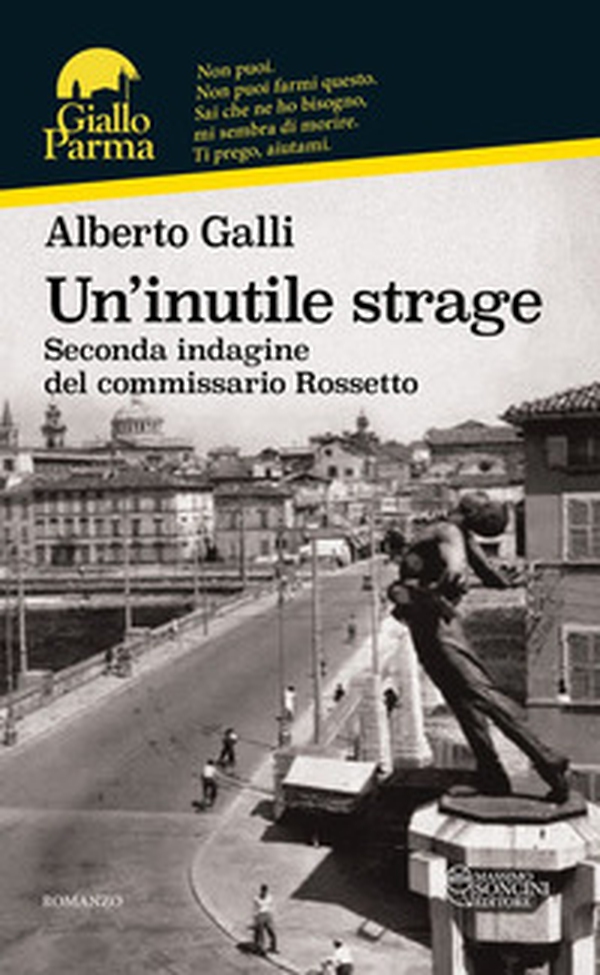 Un'inutile strage. Seconda indagine del commissario Rossetto - Librerie.coop Un'inutile strage. Seconda indagine del commissario Rossetto - Librerie.coop