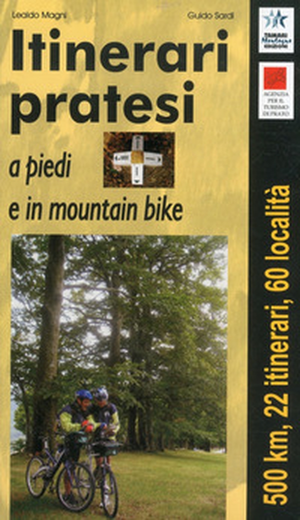 Itinerari pratesi a piedi e in mountain bike - Librerie.coop Itinerari pratesi a piedi e in mountain bike - Librerie.coop