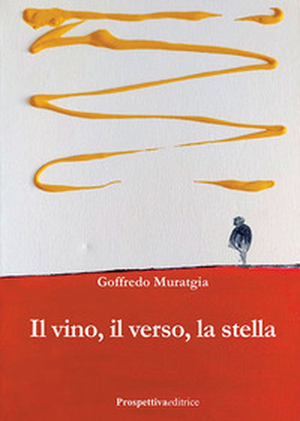 Il vino, il verso, la stella - Librerie.coop Il vino, il verso, la stella - Librerie.coop