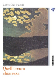 Quell'oscura chiarezza - Librerie.coop