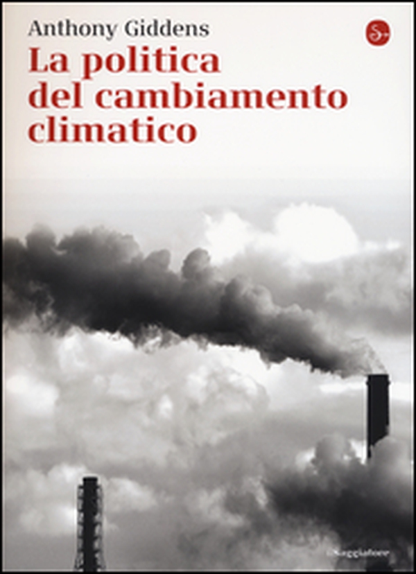 La politica del cambiamento climatico - Librerie.coop La politica del cambiamento climatico - Librerie.coop