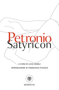 Satyricon. Testo latino a fronte - Librerie.coop