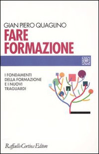Fare formazione. I fondamenti della formazione e i nuovi traguardi - Librerie.coop