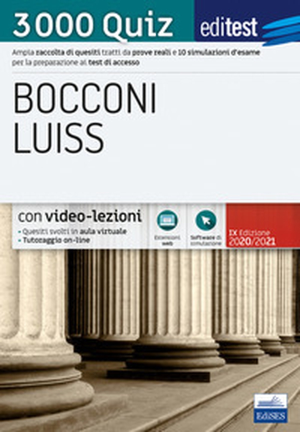 Editest. Bocconi Luiss. 3000 quiz. Ampia raccolta di quesiti tratti da prove reali e 10 simulazioni d'esame per la preparazione ai test di accesso - Librerie.coop Editest. Bocconi Luiss. 3000 quiz. Ampia raccolta di quesiti tratti da prove reali e 10 simulazioni d'esame per la preparazione ai test di accesso - Librerie.coop