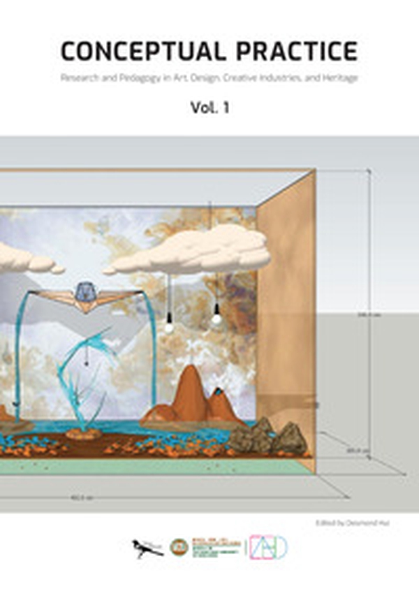 Conceptual Practice. Research and Pedagogy in Art, Design, Creative Industries, and Heritage - Vol. 1 - Librerie.coop Conceptual Practice. Research and Pedagogy in Art, Design, Creative Industries, and Heritage - Vol. 1 - Librerie.coop