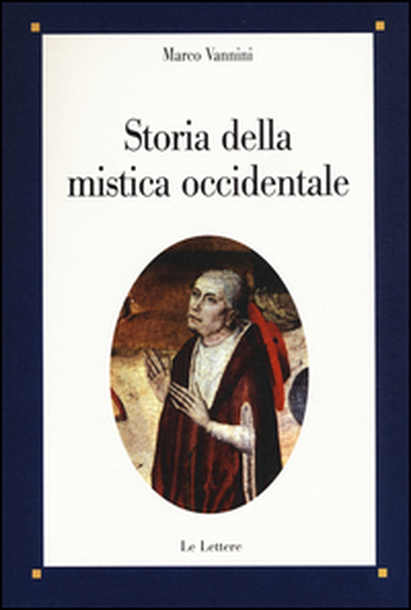 Storia della mistica occidentale - Librerie.coop Storia della mistica occidentale - Librerie.coop