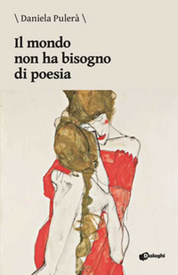 Il mondo non ha bisogno di poesia - Librerie.coop Il mondo non ha bisogno di poesia - Librerie.coop