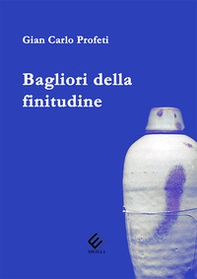 Bagliori della finitudine - Librerie.coop