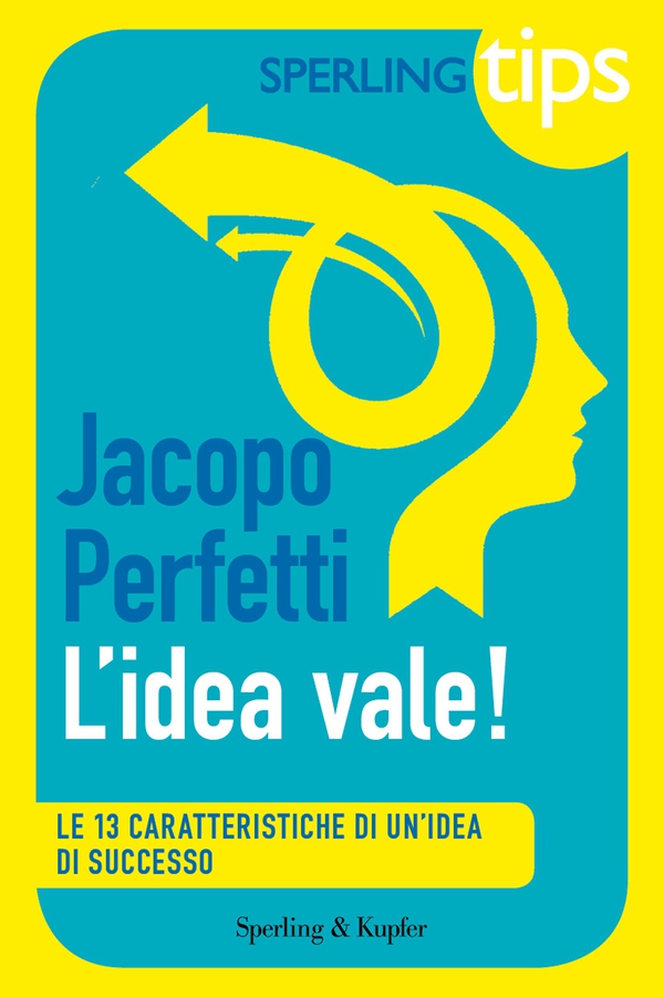 L'idea vale! - Sperling Tips - Librerie.coop L'idea vale! - Sperling Tips - Librerie.coop