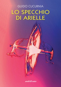 Lo specchio di Arielle - Librerie.coop