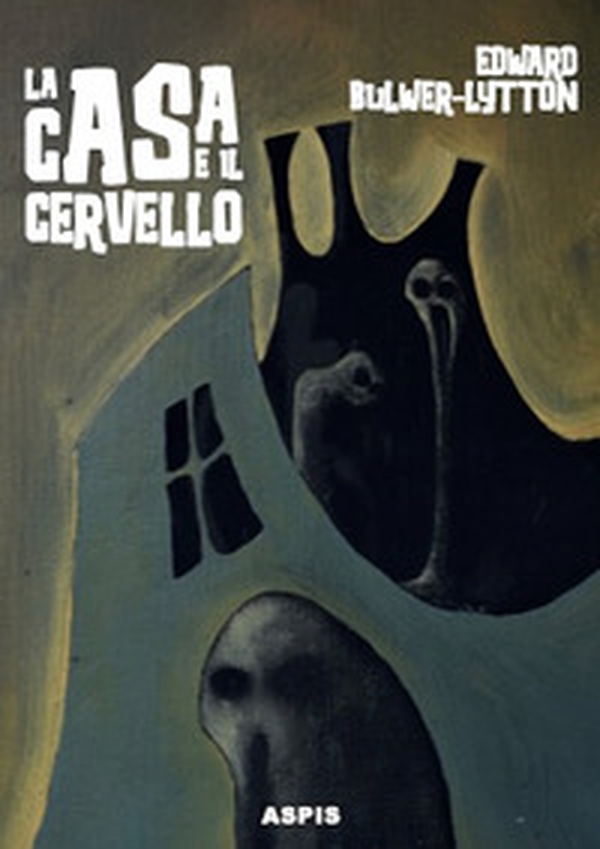 La casa e il cervello. The haunted and the haunters - Librerie.coop La casa e il cervello. The haunted and the haunters - Librerie.coop