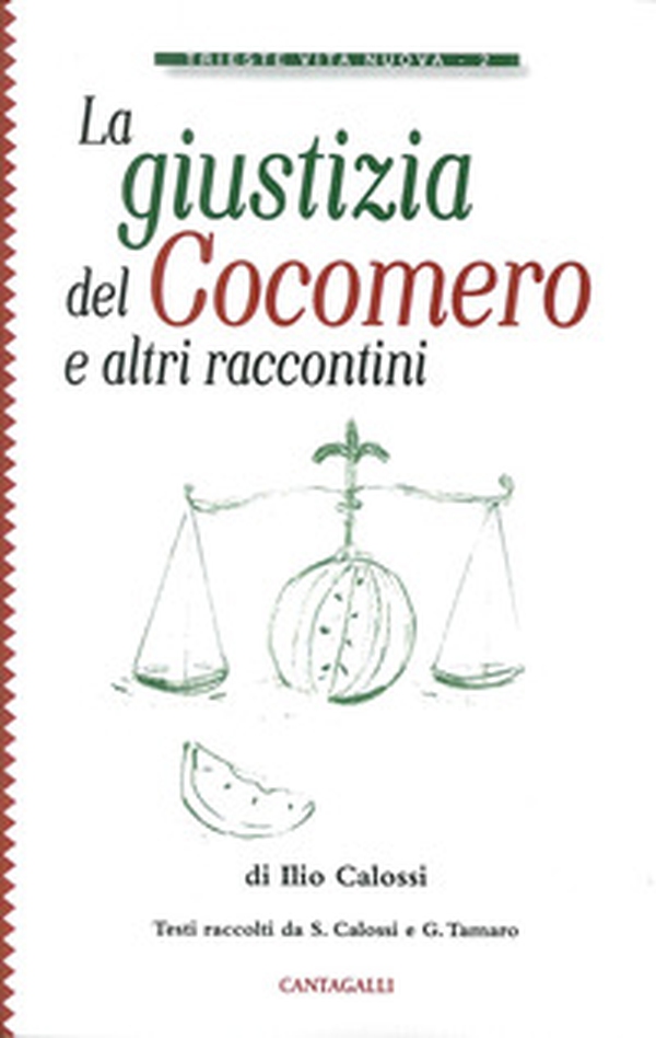 La giustizia del cocomero e altri raccontini - Librerie.coop La giustizia del cocomero e altri raccontini - Librerie.coop