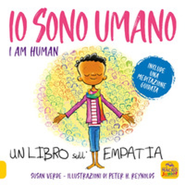 Io sono umano. I am human. Un libro sull'empatia - Librerie.coop Io sono umano. I am human. Un libro sull'empatia - Librerie.coop