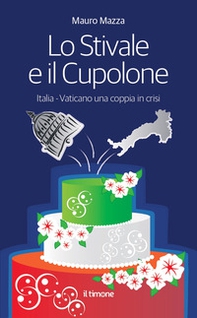 Lo stivale e il cupolone - Librerie.coop Lo stivale e il cupolone - Librerie.coop