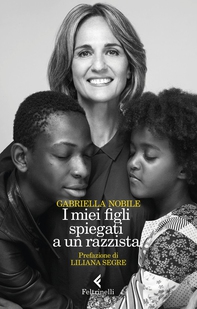 I miei figli spiegati a un razzista - Librerie.coop I miei figli spiegati a un razzista - Librerie.coop