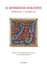 Il dossier di Avignone (9 febbraio 1320-11 settembre 1320) - Librerie.coop