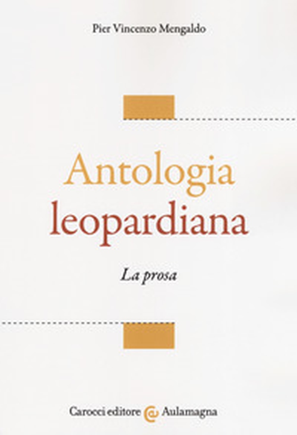 Antologia leopardiana. La prosa - Librerie.coop Antologia leopardiana. La prosa - Librerie.coop
