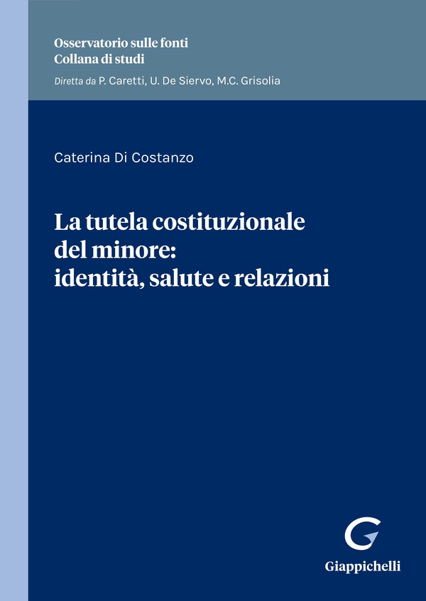 La tutela costituzionale del minore: identità, salute e relazioni - e-Book - Librerie.coop La tutela costituzionale del minore: identità, salute e relazioni - e-Book - Librerie.coop