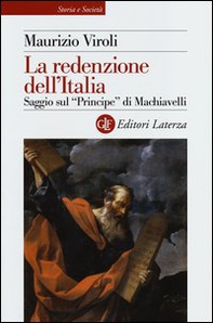 La redenzione dell'Italia. Saggio sul «Principe» di Machiavelli - Librerie.coop