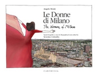 Le donne di Milano-The women of Milan - Librerie.coop