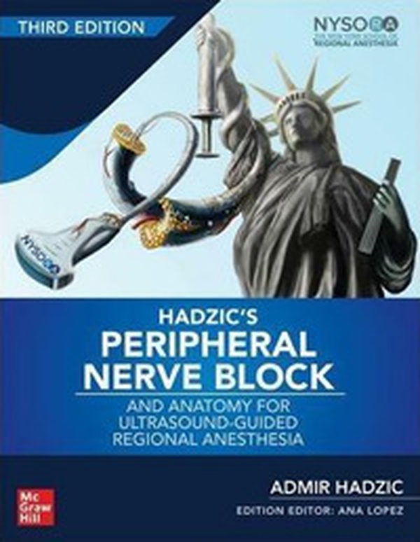 Hadzic's peripheral nerve blocks and anatomy for ultrasound. Guided and regional anesthesia - Librerie.coop Hadzic's peripheral nerve blocks and anatomy for ultrasound. Guided and regional anesthesia - Librerie.coop