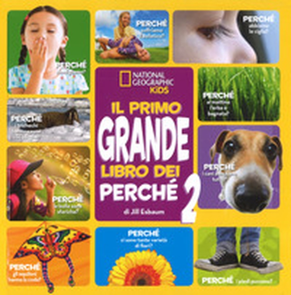 Il primo grande libro dei perché - Vol. 2 - Librerie.coop Il primo grande libro dei perché - Vol. 2 - Librerie.coop