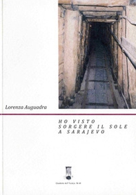 Ho visto sorgere il sole a Serajevo - Librerie.coop