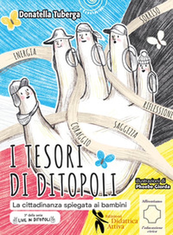 I tesori di Ditopoli. La cittadinanza spiegata ai bambini - Librerie.coop I tesori di Ditopoli. La cittadinanza spiegata ai bambini - Librerie.coop