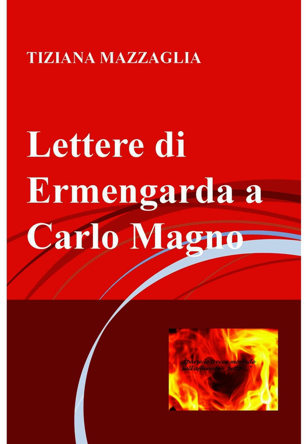 Lettere di Ermengarda a Carlo Magno - Librerie.coop Lettere di Ermengarda a Carlo Magno - Librerie.coop