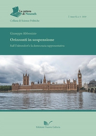 Orizzonti in sospensione. Ralf Dahrendorf e la democrazia rappresentativa - Librerie.coop