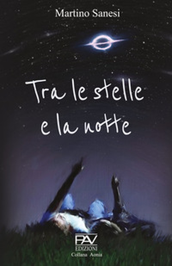 Tra le stelle e la notte - Librerie.coop Tra le stelle e la notte - Librerie.coop