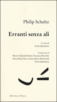 Erranti senza ali. Testo inglese a fronte - Librerie.coop