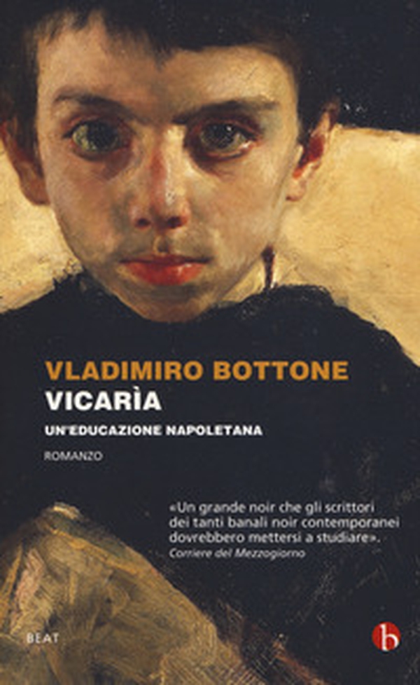 Vicarìa. Un'educazione napoletana - Librerie.coop Vicarìa. Un'educazione napoletana - Librerie.coop