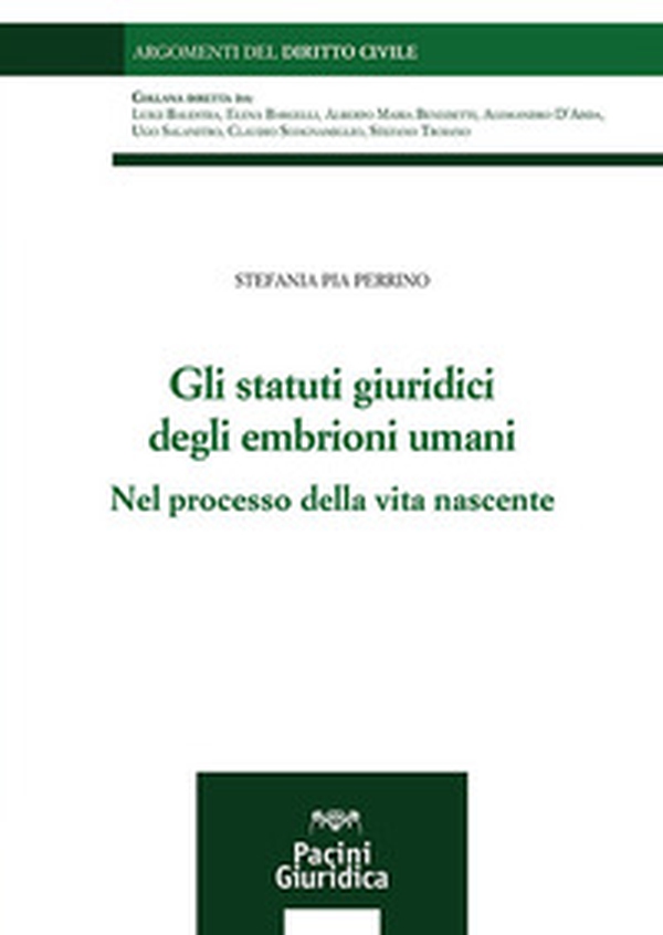 Gli statuti giuridici degli embrioni umani. Nel processo della vita nascente - Librerie.coop Gli statuti giuridici degli embrioni umani. Nel processo della vita nascente - Librerie.coop