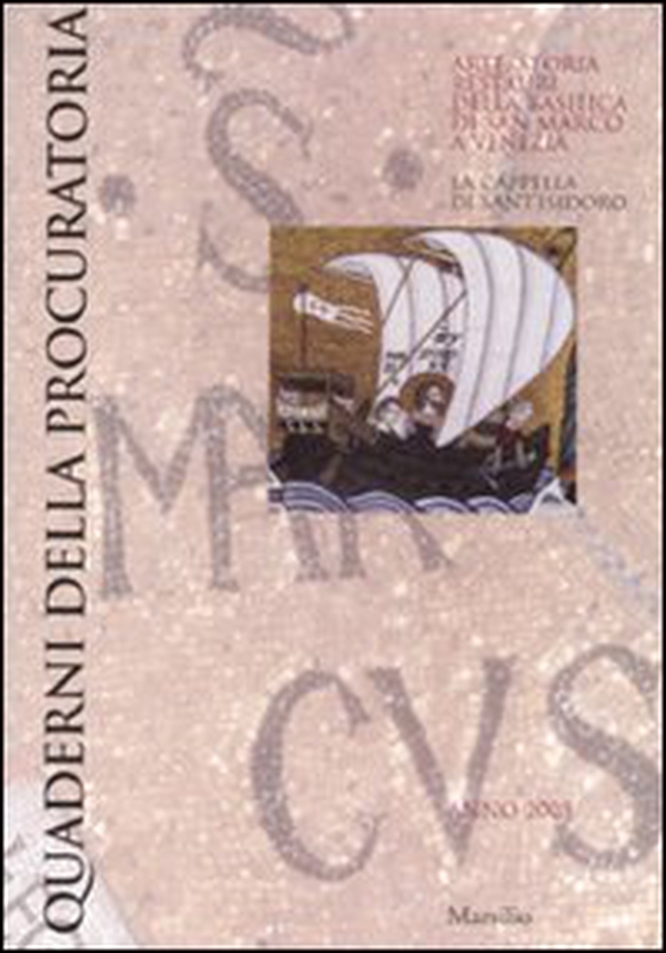 Quaderni della procuratoria. Arte, storia, restauri della basilica di San Marco a Venezia (2008) - Librerie.coop Quaderni della procuratoria. Arte, storia, restauri della basilica di San Marco a Venezia (2008) - Librerie.coop