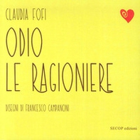 Odio le ragioniere - Librerie.coop