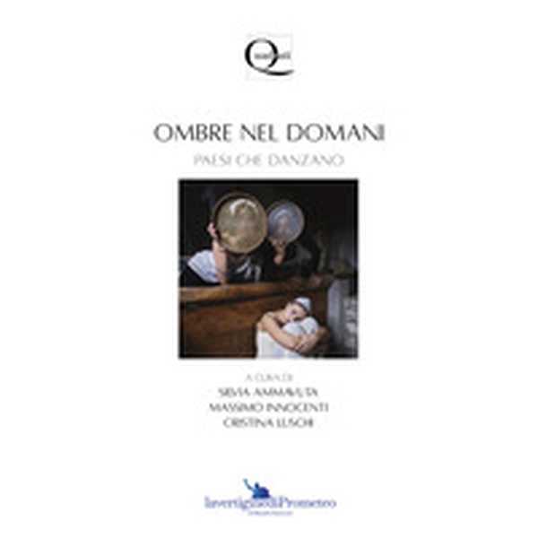 Ombre nel domani. Paesi che danzano - Librerie.coop Ombre nel domani. Paesi che danzano - Librerie.coop